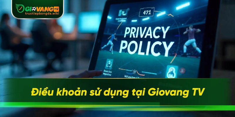 Điều khoản sử dụng tại Giovang TV