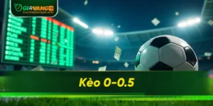 Kèo 0-0.5
