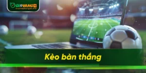 kèo bàn thắng