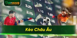 kèo châu Âu