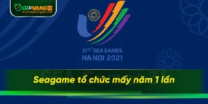 Seagame tổ chức mấy năm 1 lần