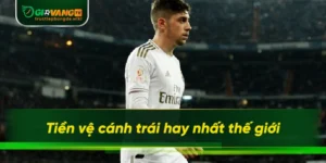 tiền vệ cánh trái hay nhất thế giới